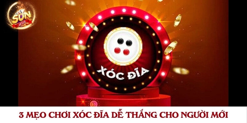 3 mẹo chơi xóc đĩa dễ thắng cho người mới