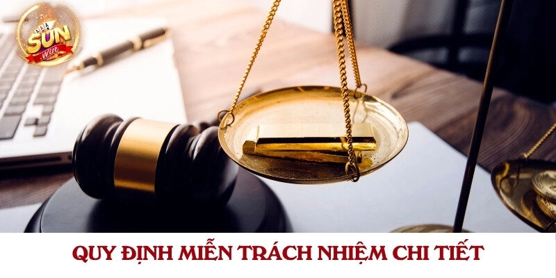 Nội dung chi tiết trong chính sách miễn trách nhiệm mới nhất