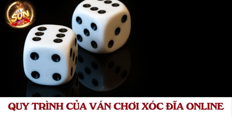 Quy trình của ván chơi xóc đĩa online