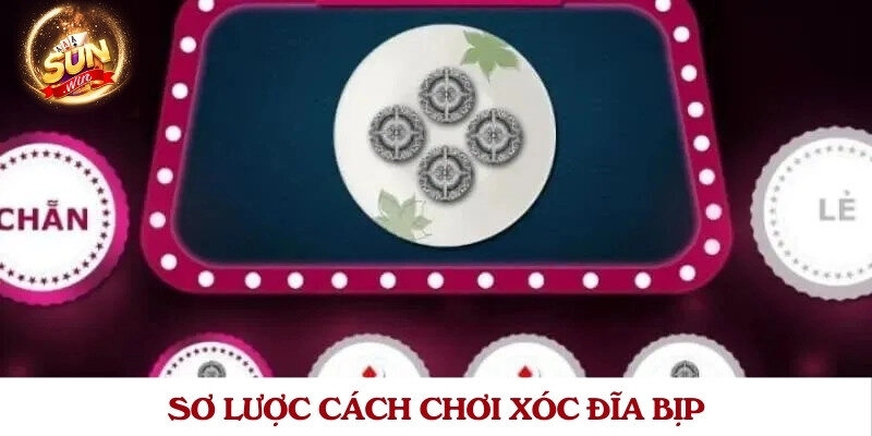 Sơ lược cách chơi xóc đĩa bịp