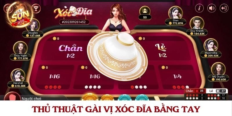Thủ thuật gài vị xóc đĩa bằng tay