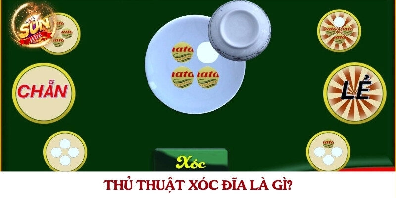 Thủ thuật xóc đĩa là gì?